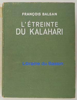 Bild des Verkufers fr L'treinte du Kalahari zum Verkauf von Librairie du Bassin
