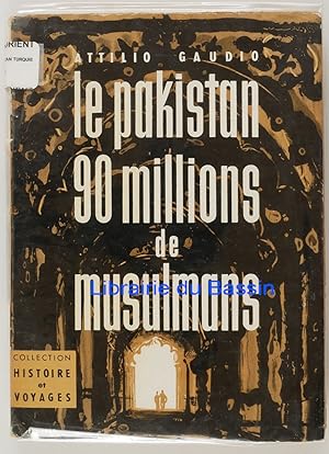 Immagine del venditore per Le Pakistan 90 millions de musulmans venduto da Librairie du Bassin
