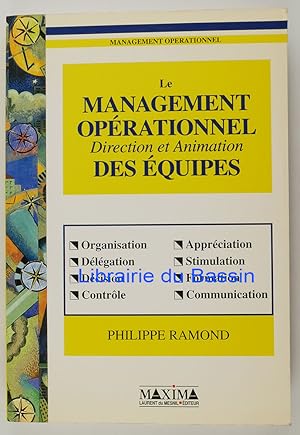 Image du vendeur pour Le management oprationnel Direction et Animation des quipes mis en vente par Librairie du Bassin