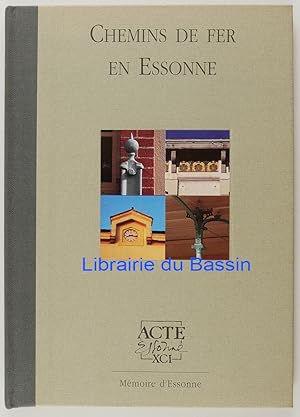 Bild des Verkufers fr Chemins de fer en Essonne zum Verkauf von Librairie du Bassin