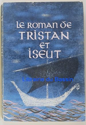 Bild des Verkufers fr Le roman de Tristan et Iseut zum Verkauf von Librairie du Bassin