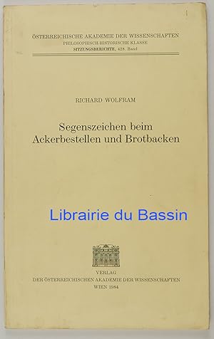 Bild des Verkufers fr Segenszeichen beim Ackerbestellen und Brotbacken zum Verkauf von Librairie du Bassin