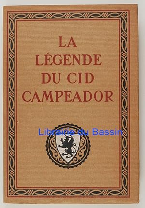 Bild des Verkufers fr La lgende du Cid Campeador zum Verkauf von Librairie du Bassin