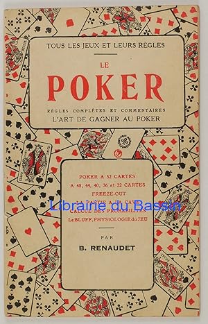 Image du vendeur pour Le poker Rgles compltes et commentaires L'art de gagner au poker mis en vente par Librairie du Bassin