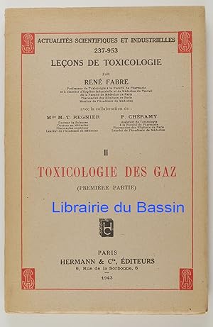 Seller image for Leons de toxicologie Tome II Toxicologie des gaz Premire partie for sale by Librairie du Bassin