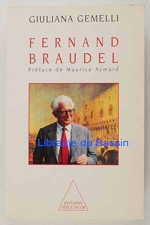 Imagen del vendedor de Fernand Braudel a la venta por Librairie du Bassin