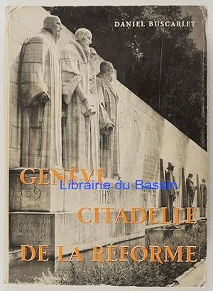 Seller image for Genve Citadelle de la rforme for sale by Librairie du Bassin