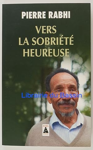 Image du vendeur pour Vers la sobrit heureuse mis en vente par Librairie du Bassin