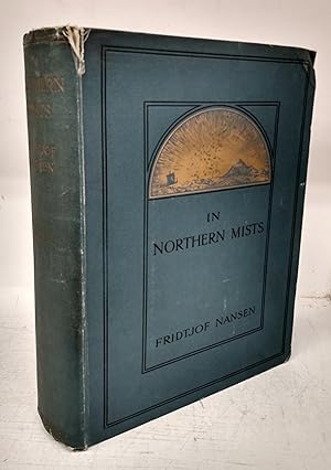 In Northern Mists: Arctic Exploration in Early Times. Vol. II only (Ch. 9 - 15)