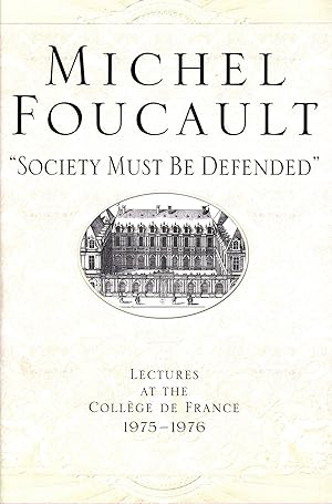 Seller image for Society Must Be Defended": Lectures at the College de France 1975-1976 for sale by Bagatelle Books, IOBA