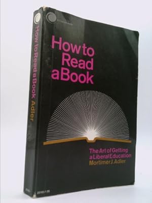 Seller image for How to Read a Book: The Art of Getting a Liberal Education for sale by ThriftBooksVintage