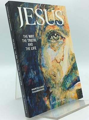 Seller image for JESUS: THE WAY, THE TRUTH, AND THE LIFE for sale by Kubik Fine Books Ltd., ABAA