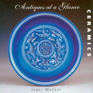 Seller image for Ceramics: Antiques at a Glance for sale by WeBuyBooks