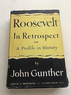 Roosevelt in Retrospect: A Profile in History