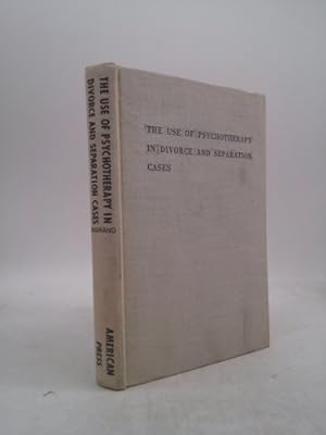 Bild des Verkufers fr The Use of Psychotherapy in Divorce and Separation Cases zum Verkauf von ThriftBooksVintage