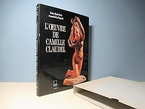 L'Oeuvre de Camille Claudel - catalogue raisonné