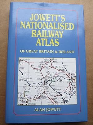 Bild des Verkufers fr Jowett's Nationalised Railway Atlas of Great Britain and Ireland zum Verkauf von K Books Ltd ABA ILAB