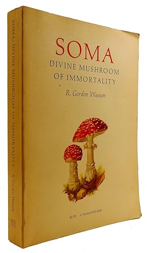 Imagen del vendedor de SOMA: DIVINE MUSHROOM OF IMMORTALITY a la venta por Rare Book Cellar
