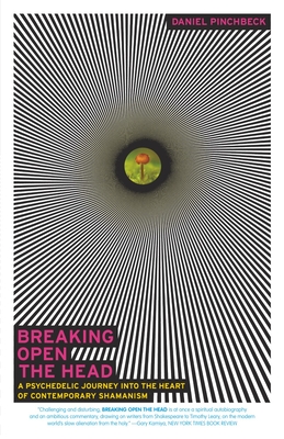 Seller image for Breaking Open the Head: A Psychedelic Journey Into the Heart of Contemporary Shamanism (Paperback or Softback) for sale by BargainBookStores