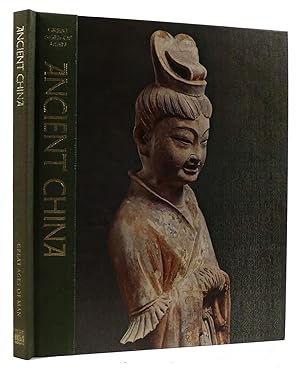 Imagen del vendedor de GREAT AGES OF MAN: ANCIENT CHINA A History of the World's Cultures a la venta por Rare Book Cellar