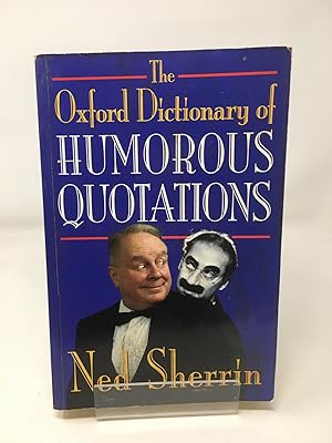 Imagen del vendedor de THE OXFORD DICTIONARY OF HUMOROUS QUOTATION. a la venta por Cambridge Recycled Books