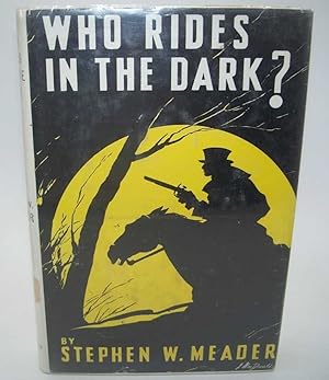 Seller image for Who Rides in the Dark? for sale by Easy Chair Books