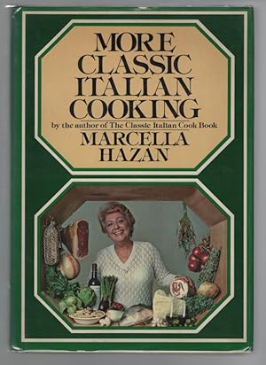 Seller image for More Classic Italian Cooking for sale by Turn-The-Page Books