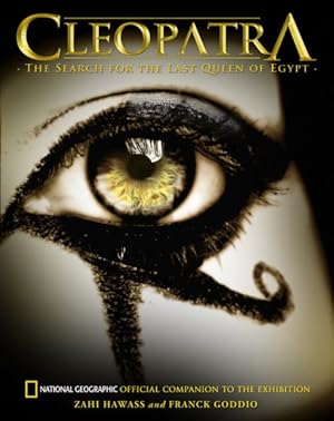 Immagine del venditore per Cleopatra : The Search for the Last Queen of Egypt venduto da GreatBookPrices