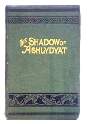 Bild des Verkufers fr The Shadow Of Ashlydyat zum Verkauf von World of Rare Books