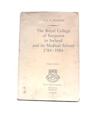 Immagine del venditore per The Royal College Of Surgeons In Ireland And Its Medical School 1784-1984 venduto da World of Rare Books