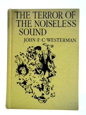 Bild des Verkufers fr The Terror of the Noiseless Sound zum Verkauf von World of Rare Books