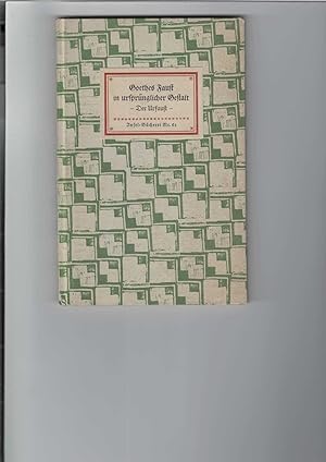 Goethes Faust in ursprünglicher Gestalt - Der Urfaust -. Insel-Bücherei Nr. 61.