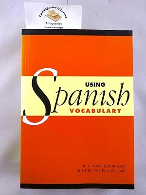 Bild des Verkufers fr Using Spanish Vocabulary ISBN 10: 052100862XISBN 13: 9780521008624 zum Verkauf von Chiemgauer Internet Antiquariat GbR