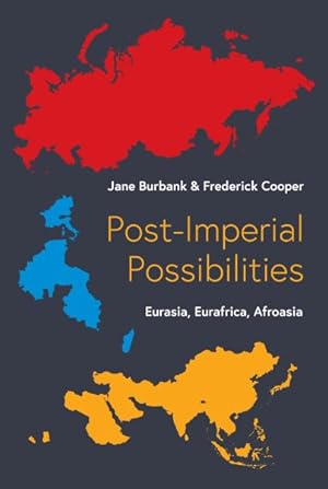 Seller image for Post-Imperial Possibilities : Eurasia, Eurafrica, Afroasia for sale by GreatBookPrices