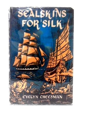 Imagen del vendedor de Sealskins For Silk: Captain Fanning's Voyage Round The World In A Brig In 1797-99 a la venta por World of Rare Books