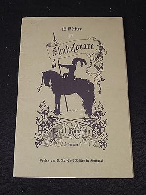 Bild des Verkufers fr 18 Bltter zu Shakespeare nach Silhouetten von Paul Konewka. zum Verkauf von ANTIQUARIAT Franke BRUDDENBOOKS