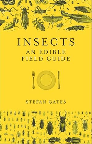 Seller image for Insects : An Edible Field Guide for sale by AHA-BUCH GmbH