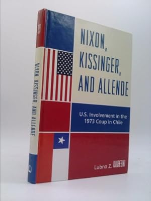 Image du vendeur pour Nixon, Kissinger, and Allende: U.S. Involvement in the 1973 Coup in Chile mis en vente par ThriftBooksVintage