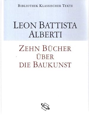 Zehn Bücher über die Baukunst. Ins Dt. übertr., eingel. u. mit Anm. u. Zeichn. vers. durch Max Th...