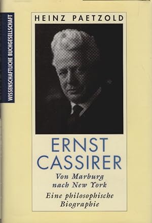 Bild des Verkufers fr Ernst Cassirer - von Marburg nach New York : eine philosophische Biographie. Teil von: Anne-Frank-Shoah-Bibliothek zum Verkauf von Schrmann und Kiewning GbR