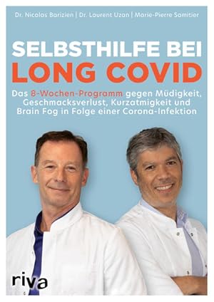 Bild des Verkufers fr Selbsthilfe bei Long Covid Das 8-Wochen-Programm gegen Mdigkeit, Geschmacksverlust, Brain Fog und Kurzatmigkeit in Folge einer Corona-Infektion zum Verkauf von Bunt Buchhandlung GmbH