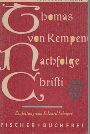 Imagen del vendedor de Nachfolge Christi. Thomas von Kempen. bers. von Hermann Endrs. Mit e. Vorw. von Edzard Schaper / Fischer Bcherei ; Bd. 168 a la venta por Schrmann und Kiewning GbR