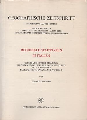 Regionale Stadttypen in Italien : Genese u. heutige Struktur d. toskan. u. sizilian. Städte an d....