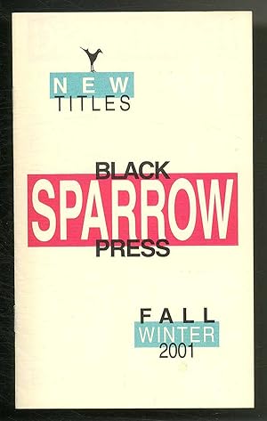 Bild des Verkufers fr [Publisher's Catalog]: New Titles: Black Sparrow Press - Fall / Winter, 2001 zum Verkauf von Between the Covers-Rare Books, Inc. ABAA