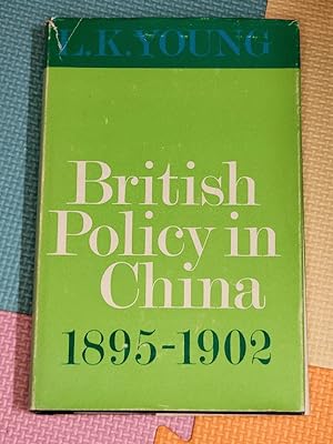 British policy In China, 1895-1902