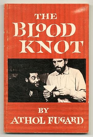 Seller image for The Blood Knot: A Play in Seven Scenes for sale by Between the Covers-Rare Books, Inc. ABAA