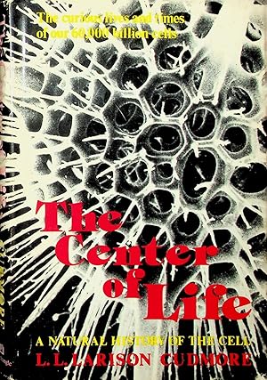 Immagine del venditore per The Center of Life: A Natural History of the Cell venduto da Adventures Underground