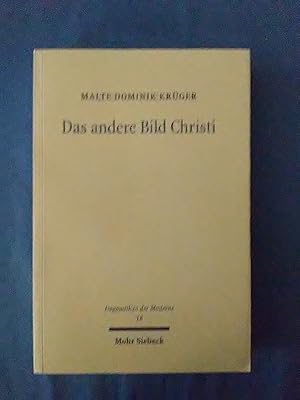 Seller image for Das andere Bild Christi : sptmoderner Protestantismus als kritische Bildreligion. Dogmatik in der Moderne ; 18. for sale by Antiquariat BehnkeBuch