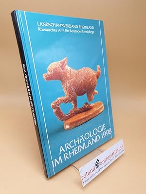 Bild des Verk�ufers f�r Arch�ologie im Rheinland 1998 zum Verkauf von Roland Antiquariat UG haftungsbeschr�nkt