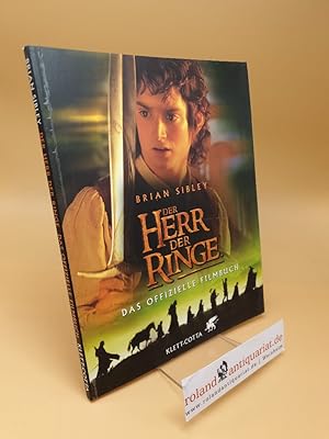 Der Herr der Ringe ; Das offizielle Filmbuch